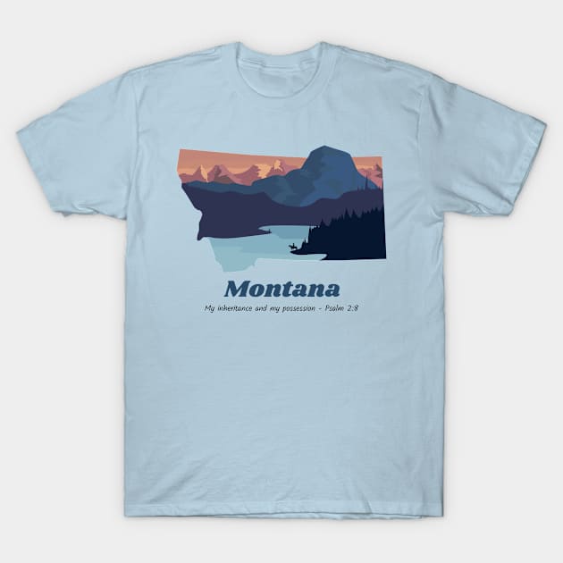 USA State of Montana Psalm 2:8 - My Inheritance and possession T-Shirt by WearTheWord